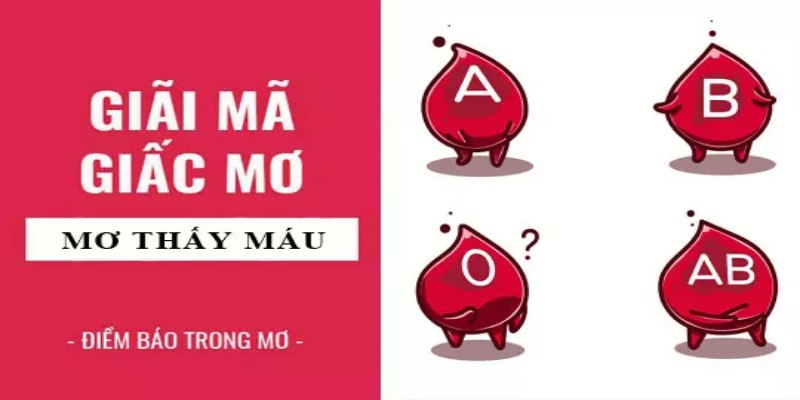 Mơ thấy máu đánh con gì chắc thắng khủng