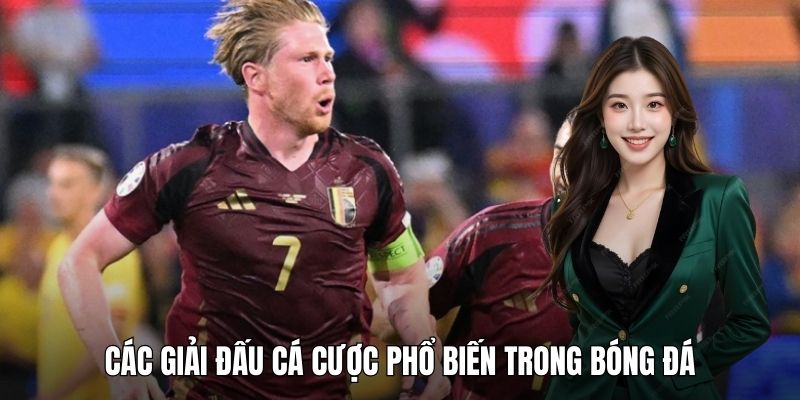 Các giải đấu cá cược phổ biến trong bóng đá