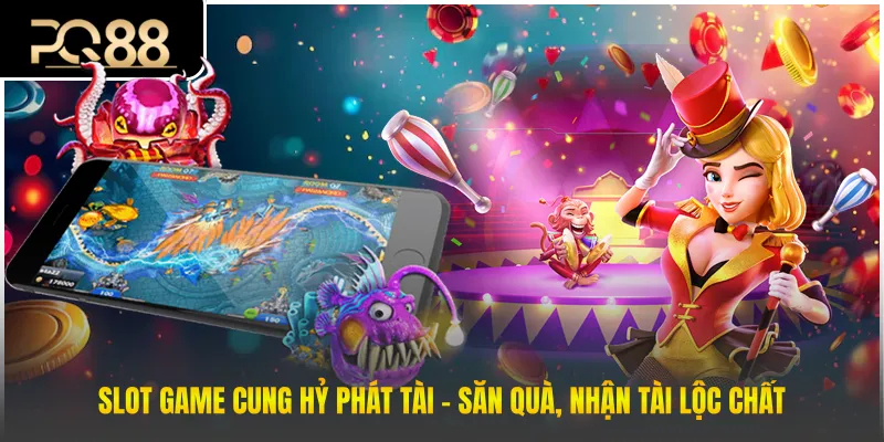 slot game cung hỷ phát tài