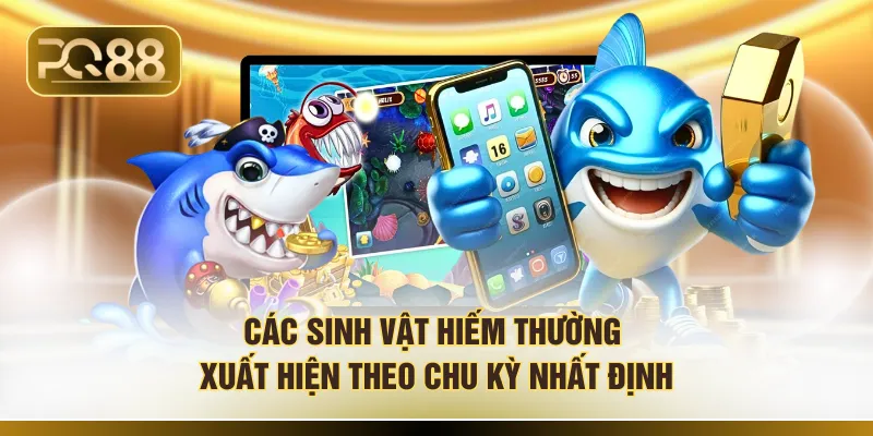 Các sinh vật hiếm thường xuất hiện theo chu kỳ nhất định