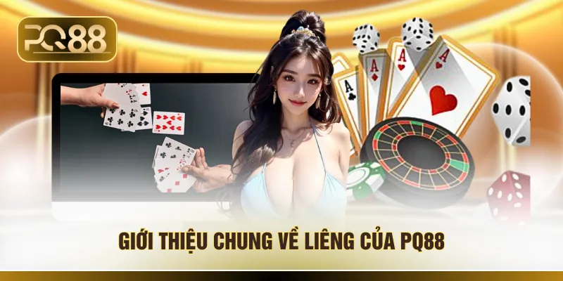Giới thiệu chung về liêng của PQ88