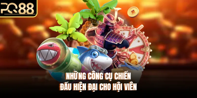 Những công cụ chiến đấu hiện đại cho hội viên