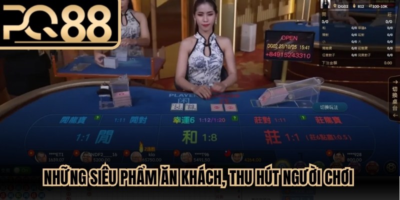 Những siêu phẩm ăn khách, thu hút người chơi tại Casino DG