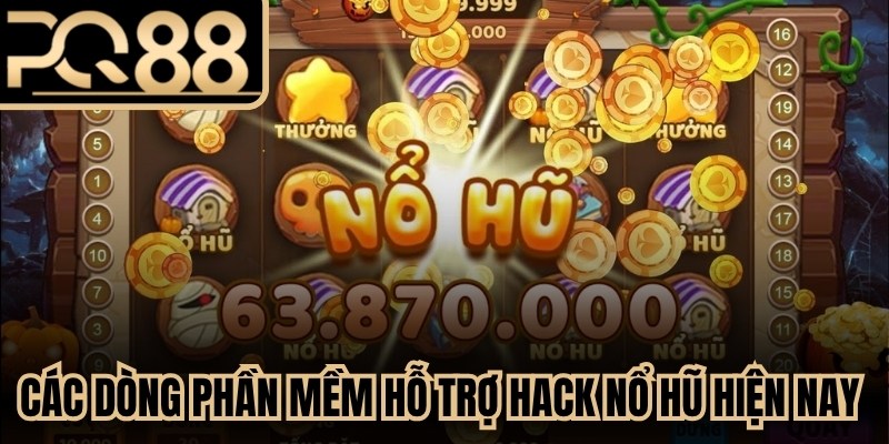 Các dòng phần mềm hỗ trợ hack nổ hũ hiện nay được chia thành nhiều dạng