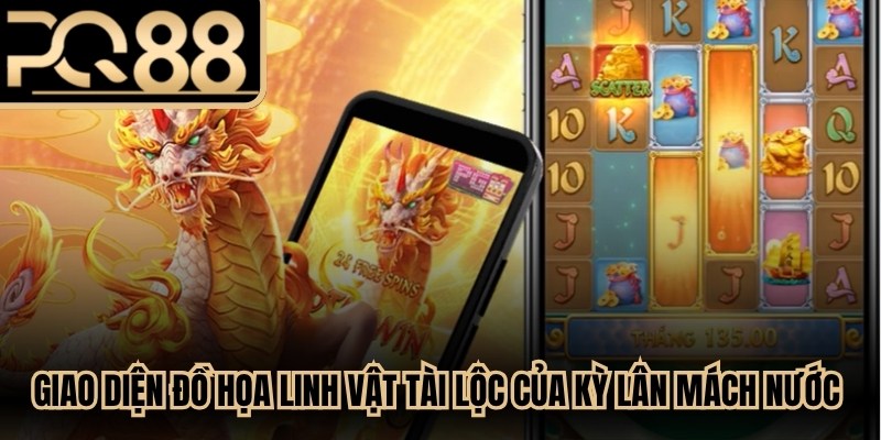 Giao diện đồ họa linh vật tài lộc của Kỳ Lân Mách Nước PQ88