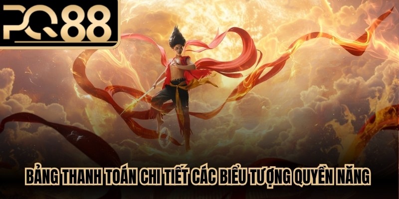 Bảng thanh toán chi tiết các biểu tượng quyền năng trong trò chơi