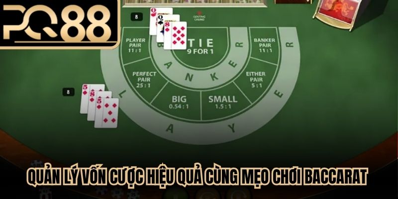 Quản lý vốn cược hiệu quả cùng mẹo chơi baccarat đỉnh cao