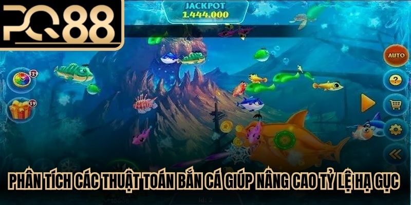 Phân tích các thuật toán bắn cá giúp nâng cao tỷ lệ hạ gục cho ngư thủ