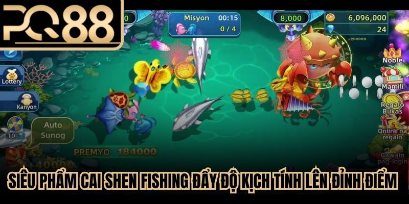 Siêu phẩm Cai Shen Fishing đẩy độ kịch tính lên đỉnh điểm nhất