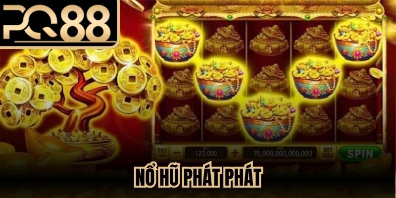 Nổ Hũ Phát Phát